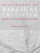 Dictionary Of Biblical Criticism And Interpretation Porter Stanley E