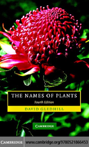 The Names Of Plants 4th Ed Gledhill David