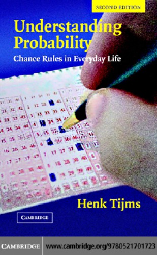 Understanding Probability Chance Rules In Everyday Life 2nd Ed Tijms