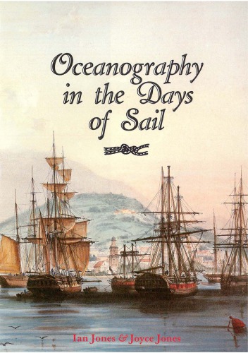 Oceanography In The Days Of Sail 2nd Ed Jones Ian S F Jones
