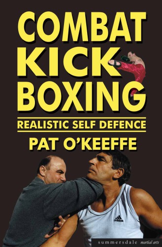 Combat Kick Boxing Realistic Self Defence Okeeffe Pat