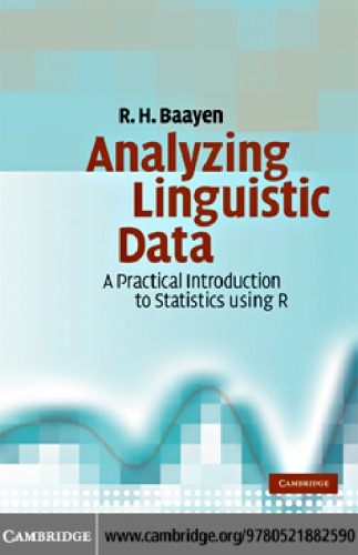 Analyzing Linguistic Data A Practical Introduction To Statistics Using R Baayen