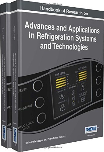 Handbook Of Research On Advances And Applications In Refrigeration Systems And Technologies 1st Edition Pedro Dinis Gaspar