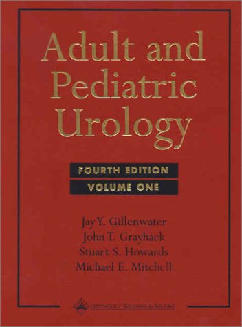 Adult And Pediatric Urology 3volume Set Fourth Jay Y Gillenwater Md