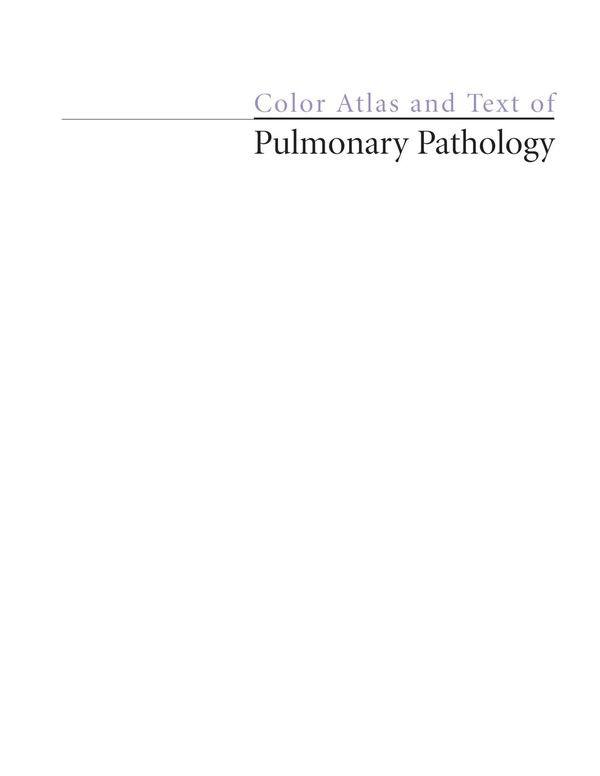 Color Atlas And Text Of Pulmonary Pathology 1st Edition Philip T Cagle
