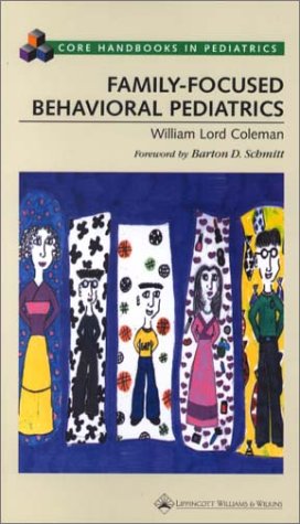 Familyfocused Behavioral Pediatrics 1st Edition William L Coleman