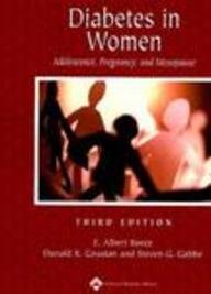 Diabetes In Women Adolescence Pregnancy And Menopause 3rd Ed E Albert Reece Md