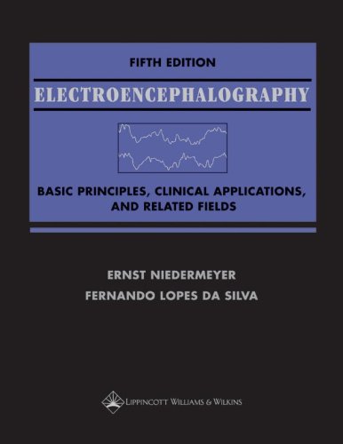 Electroencephalography Basic Principles Clinical Applications And Related Fields Fifth Edition Ernst Niedermeyer