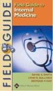 Field Guide To Internal Medicine David S Smith Md Lynn E Sullivan Md
