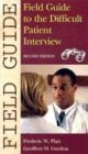 Field Guide To The Difficult Patient Interview Second Edition Frederic W Platt Md