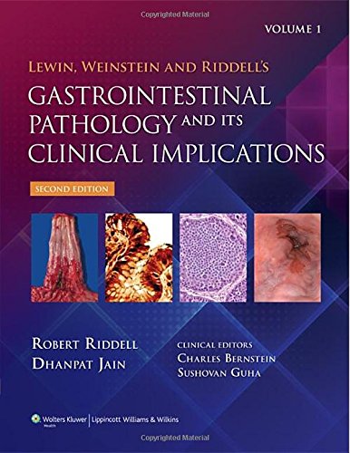 Lewin Weinstein And Riddells Gastrointestinal Pathology And Its Clinical Implications 2 Volume Set Second Robert Riddell Md