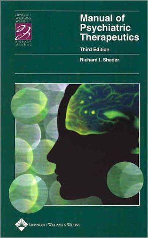 Manual Of Psychiatric Therapeutics 3rd Ed Shader Richard I