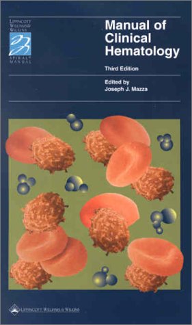 Manual Of Clinical Hematology 3rd Ed Joseph J Mazza