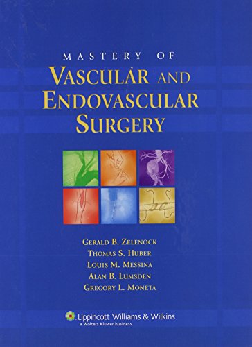 Mastery Of Vascular And Endovascular Surgery 1st Edition Gerald B Zelenock Md