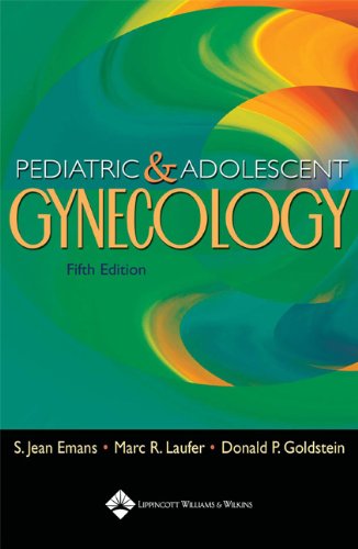 Pediatric And Adolescent Gynecology Fifth Edition Emans S Jean Herriot Goldstein
