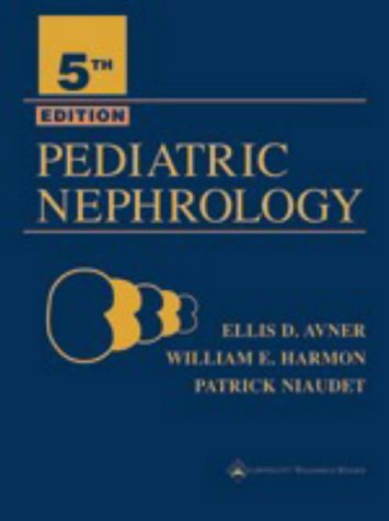 Pediatric Nephrology Fifth Edition Ellis D Avner Md William E Harmon Md