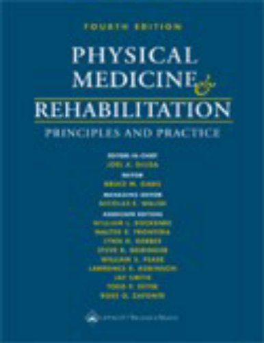 Physical Medicine And Rehabilitation Principles And Practice 4th Ed Joel A Delisa Md Ms