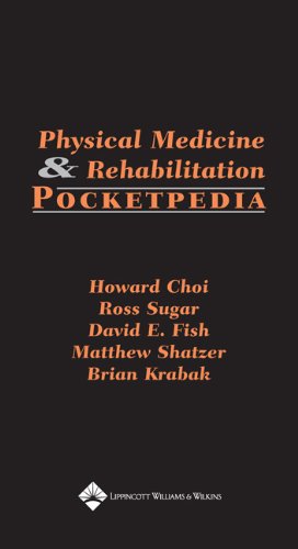 Physical Medicine Rehabilitation Pocketpedia 1st Edition Howard Choi