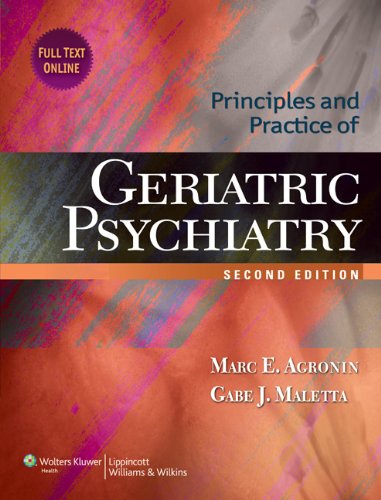 Principles And Practice Of Geriatric Psychiatry 2nd Ed 2nd Edition Marc E Agronin