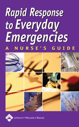 Rapid Response Dealing With Everyday Emergencies 1st Edition Springhouse