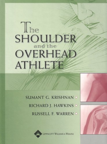 The Shoulder And The Overhead Athlete 1st Ed Sumant G Krishnan Md