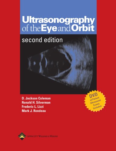 Ultrasonography Of The Eye And Orbit Second Edition D Jackson Coleman Md Facs