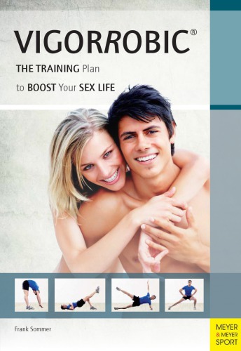 Vigorrobic The Training Plan To Boost Your Sex Life Sommer
