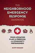The Neighborhood Emergency Response Handbook Scott Finazzo
