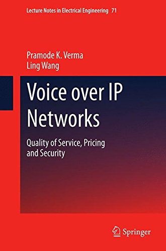 Voice Over Ip Networks Quality Of Service Pricing And Security Verma