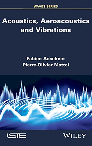 Acoustics Aeroacoustics And Vibrations 1st Edition Fabien Anselmet