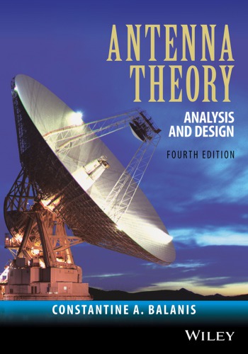 Antenna Theory Analysis And Design 4th Edition Constantine A Balanis