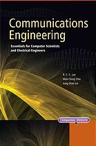 Communications Engineering Essentials For Computer Scientists And Electrical Engineers Chiu