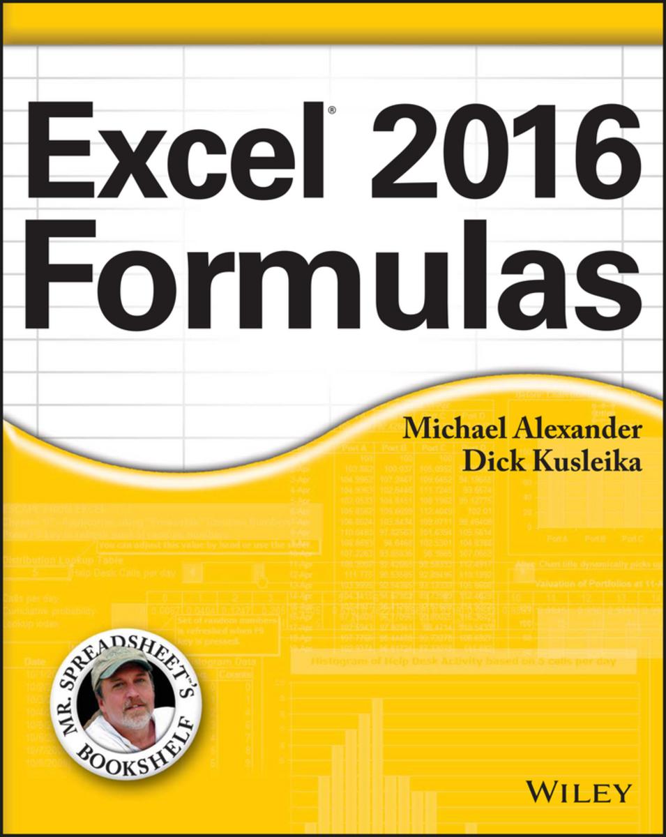 Excel 2016 Formulas 1st Edition Michael Alexander Dick Kusleika
