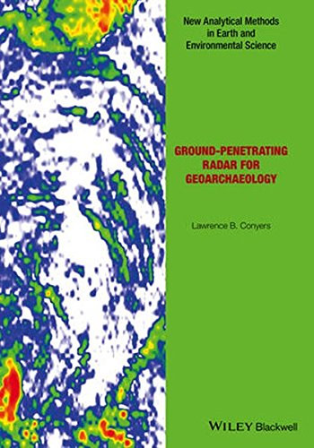 Groundpenetrating Radar For Geoarchaeology 1st Edition Conyers