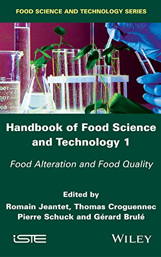 Food Alteration And Food Quality Handbook Of Food Science And Technology 1 1st Edition Romain Jeantet