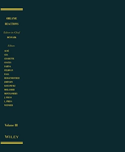 Organic Reactions Volume 88 1st Edition Denmark Scott E