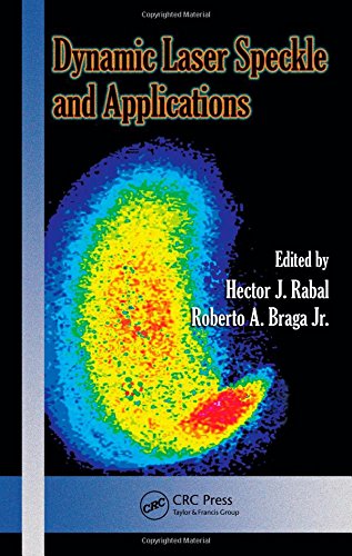 Dynamic Laser Speckle And Applications Hector J Rabal Roberto A Braga Jr