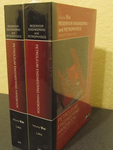 Petroleum Engineering Handbook Volume 5 Reservoir Engineering And Edited By Edward D Holstein