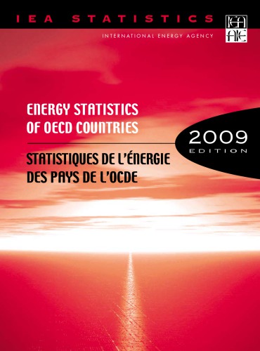 Energy Statistics Of Oecd Countries 2009statistiques De Lenergie Des Pays De Locde 2009 1st Edition Oecd