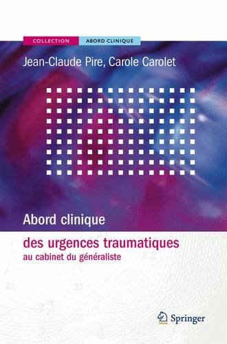 Abord Clinique Des Urgences Traumatiques Au Cabinet Du Generaliste Jeanclaude Pire