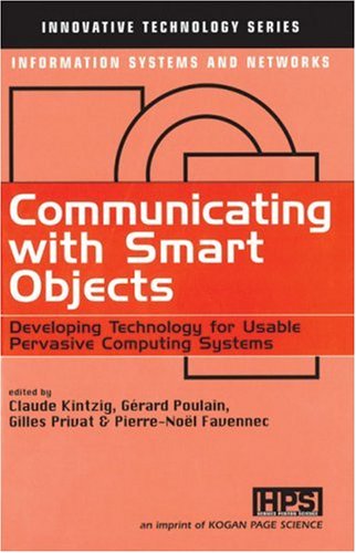 Communicating Objects Developing Technology For Usable Persuasive Computing Systems Pierrenoel Favennec