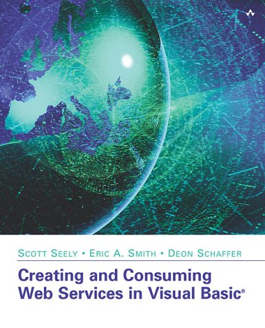 Creating And Consuming Web Services In Visual Basic 1st Schaffer