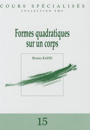 Formes Quadratiques Sur Un Corps Kahn Bruno