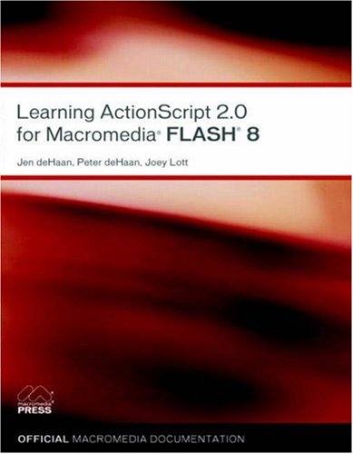 Learning Actionscript 20 For Macromedia Flash 8 1st Edition Dehaan