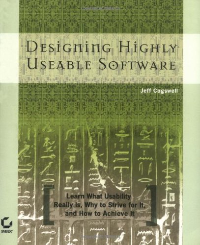 Designing Highly Useable Software 1st Ed Jeff Cogswell Sybex