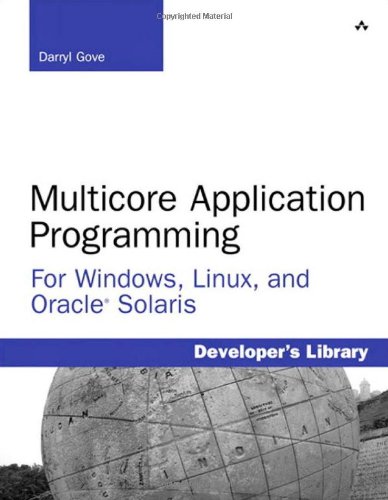 Multicore Application Programming For Windows Linux And Oracle Solaris 1st Edition Gove