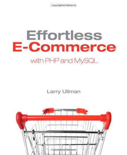 Effortless Ecommerce With Php And Mysql 1st Edition Ullman Larry E Larry Edward