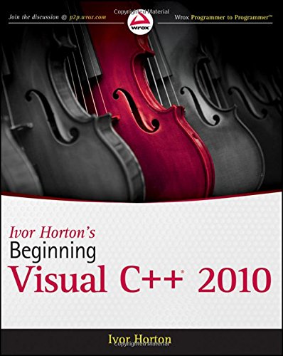 Ivor Hortons Beginning Visual C 2010 1st Edition Ivor Horton