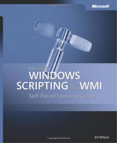 Microsoft Windows Scripting With Wmi Selfpaced Learning Guide Wilson