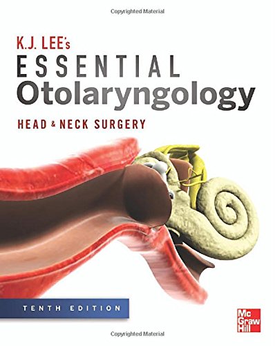 Essential Otolaryngology Head And Neck Surgery 10th Edition K J Lee